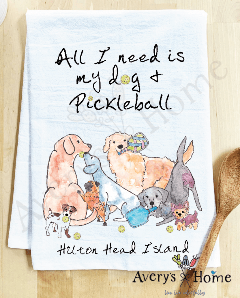Avery's Home - All I need is Dogs & Pickleball Customizable Kitchen Towel: Standard - MaisonBeach