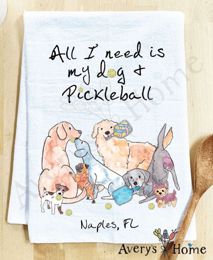 Avery's Home - All I need is Dogs & Pickleball Customizable Kitchen Towel: Standard - MaisonBeach